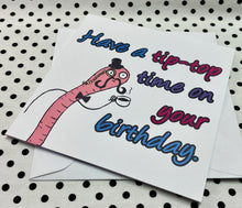 Load image into Gallery viewer, ‘Posh Worm’ Birthday Greeting Card
