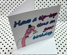 Load image into Gallery viewer, ‘Posh Worm’ Birthday Greeting Card