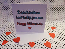 Load image into Gallery viewer, ‘Lucky You’ Valentine’s Love Greeting Card
