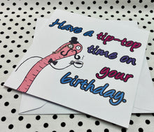 Load image into Gallery viewer, ‘Posh Worm’ Birthday Greeting Card
