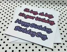 Load image into Gallery viewer, ‘Oh Boy’ Boys Birthday Greeting Card
