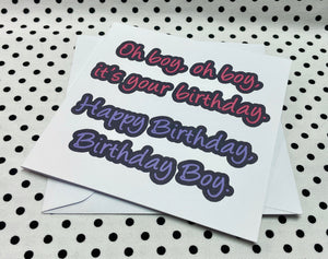 ‘Oh Boy’ Boys Birthday Greeting Card