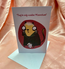 Load image into Gallery viewer, ‘Only noodles Meowchael’ David Horror Cheese Cat Greeting Card
