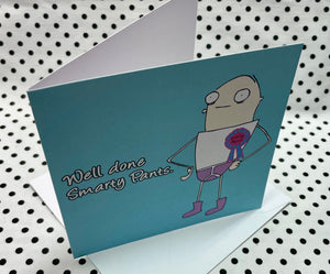 ‘Smarty Pants’ Well Done Greeting Card