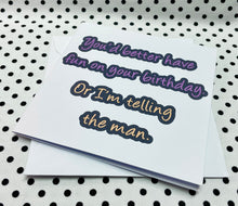 Load image into Gallery viewer, ‘Telling The Man’ Birthday Greeting Card
