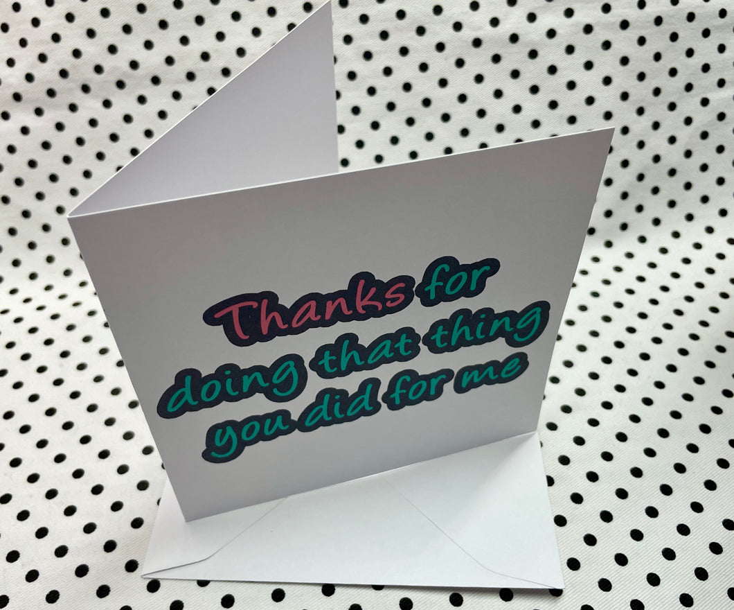 ‘That Thing You Did’ Thanks Greeting Card