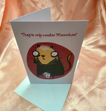 Load image into Gallery viewer, ‘Only noodles Meowchael’ David Horror Cheese Cat Greeting Card
