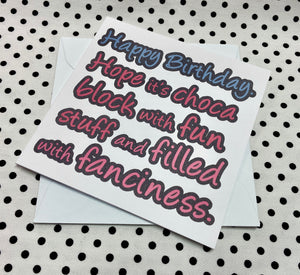 ‘Choca Block’ Birthday Greeting Card